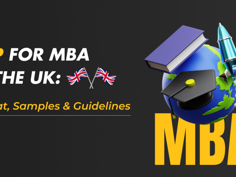 Creating an Effective SOP for MBA in the UK: Format, Samples, and Tips